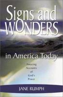 Signs and Wonders in America Today: Amazing Accounts of God's Power 0830734910 Book Cover