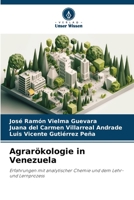 Agrarökologie in Venezuela: Erfahrungen mit analytischer Chemie und dem Lehr- und Lernprozess 6206112055 Book Cover