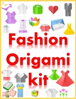 Fashion Origami Kit: Party Clothes (Fantastic Fashion Origami) Dover Origami Papercraft over 45 simple projects, Fashion Origami Kit B08RRFXQWZ Book Cover