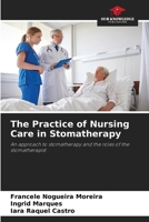 The Practice of Nursing Care in Stomatherapy 6207276361 Book Cover