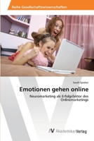 Emotionen gehen online: Neuromarketing als Erfolgsfaktor des Onlinemarketings 363939867X Book Cover