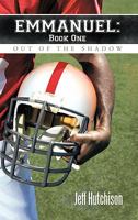 Emmanuel Book One: Out of the Shadow 1449714560 Book Cover