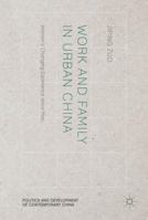Work & Family in Urban China: Work & Family in Urban China 1137554649 Book Cover