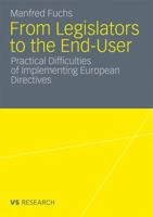 From Legislators to the End-User: Practical Difficulties of Implementing European Directives 3531177877 Book Cover