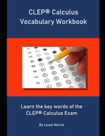 CLEP Chemistry Vocabulary Workbook: Learn the key words of the CLEP Chemistry Exam 1694069591 Book Cover