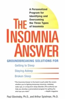 The Insomnia Answer: A Personalized Program for Identifying and Overcoming the Three Types ofInsomnia 0399532978 Book Cover