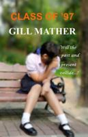 Class of ’97: An absorbing, page-turning read for all lovers of suspense and mystery 1838380655 Book Cover