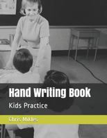Hand Writing Book: Kids Practice 1723720747 Book Cover