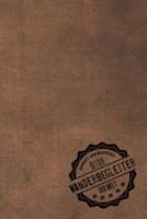 Gepr�ft und Best�tigt bester Wanderbegleiter der Welt: inkl. Terminplaner Kalender 2020 ★ Das perfekte Geschenk f�r M�nner, die wandern Geschenkidee Geschenke 1709401311 Book Cover