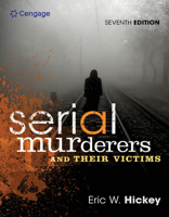 Serial Murderers and their Victims (The Wadsworth Contemporary Issues in Crime and Justice Series) 0534630189 Book Cover