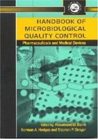 Handbook of Microbiological Quality Control in Pharmaceuticals and Medical Devices (Pharmaceutical Science) 074840614X Book Cover