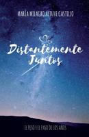 Distantemente Juntos 1984016032 Book Cover