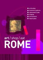 Art/Shop/Eat Rome 0393325962 Book Cover