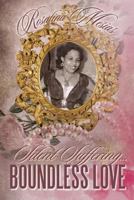 Silent Suffering... Boundless Love 1479746568 Book Cover