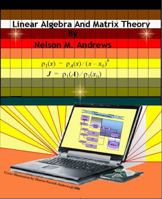 Linear Algebra and Matrix Theory 0982036825 Book Cover