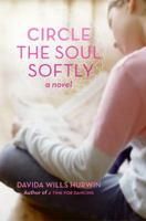 Circle the Soul Softly 006077505X Book Cover