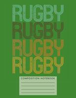 Rugby Rugby Rugby Rugby Composition Notebook 1724835718 Book Cover