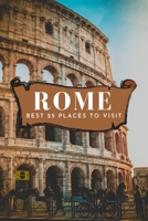 Best 25 Places To Visit In Rome 1803961910 Book Cover