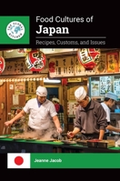 Food Cultures of Japan: Recipes, Customs, and Issues (The Global Kitchen) B0FFMTSCWF Book Cover