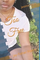 Too Free: Jay Fisher Poetry B09RTYHMD5 Book Cover