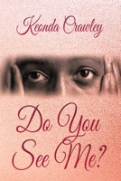 Do You See Me? 1735487155 Book Cover