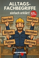 Alltags-Fachbegriffe: Einfach erklärt! (German Edition) B0G2S5PJR7 Book Cover
