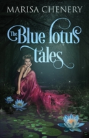 The Blue Lotus Tales 1988659078 Book Cover