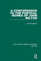 Concordance to the Poetical Works of John Milton 1017447888 Book Cover