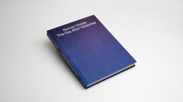 Roman Ondak: The Day After Yesterday 3969122554 Book Cover