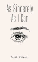 As Sincerely As I Can 9395784342 Book Cover