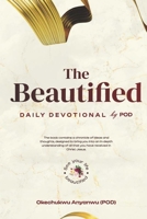 THE BEAUTIFIED DAILY DEVOTIONAL B0F196V56H Book Cover