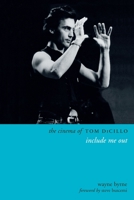 The Cinema of Tom DiCillo: Include Me Out 0231185359 Book Cover