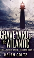 Graveyard of the Atlantic 4867457795 Book Cover