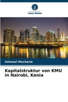 Kapitalstruktur von KMU in Nairobi, Kenia (German Edition) 6630305981 Book Cover