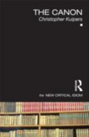 The Canon (New Critical Idiom) 041536924X Book Cover