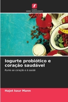 Iogurte probiótico e coração saudável (Portuguese Edition) 6207623649 Book Cover