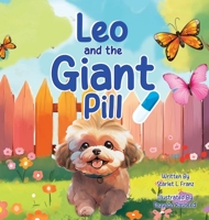 Leo and the Giant Pill B0F1DV4BXJ Book Cover