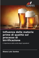 Influenza delle materie prime di qualità sul processo di birrificazione (Italian Edition) 6208033853 Book Cover