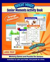 Senior Moments Activity Book: Memory Games and Puzzles for Seniors 1965609120 Book Cover
