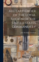 Military Order of the Loyal Legion of the United States Commandery 1022003135 Book Cover