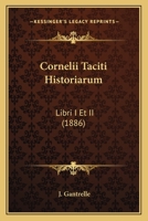 Cornelii Taciti Historiarum: Libri I Et II (1886) 1120453143 Book Cover