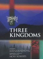 Three Kingdoms: A Historical Novel. Abridged Edition 0520215842 Book Cover