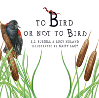 To Bird or Not to Bird 1955517053 Book Cover
