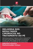 Melhoria DOS Resultados Cirúrgicos No Tratamento Do Pé (Portuguese Edition) 620833795X Book Cover
