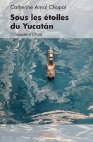 Sous les étoiles du Yucatán: L'Odyssée d'Olivia (French Edition) 2414400323 Book Cover