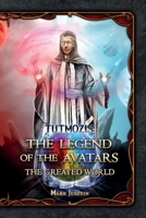 The Legend of the Avatars: The Created World 1543983626 Book Cover