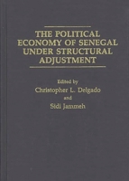 The Political Economy of Senegal Under Structural Adjustment (SAIS Studies on Africa) 0275935256 Book Cover