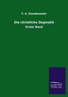 Die Christliche Dogmatik 3846028096 Book Cover