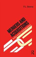 Mergers and Acquisitions: India Under Globalisation 1138790354 Book Cover
