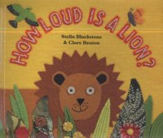 How Loud Is a Lion? 1846860008 Book Cover